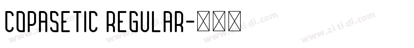 Copasetic Regular字体转换